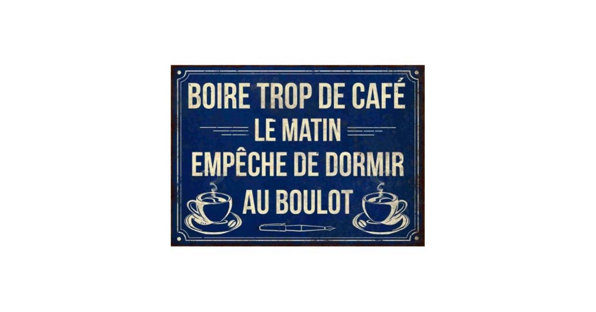 Plaque Boire Trop De Café Plaques Metalbar And Humour Inexmob 